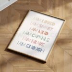 Positive Affirmations Nursery Wall Art – “I Am Loved, I Am Enough” Print