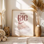 “Dream Big” Bunny Nursery Wall Art – Inspirational Baby Room Print