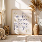 “Make Your Own Magic” Nursery Wall Art – Inspirational Quote Print