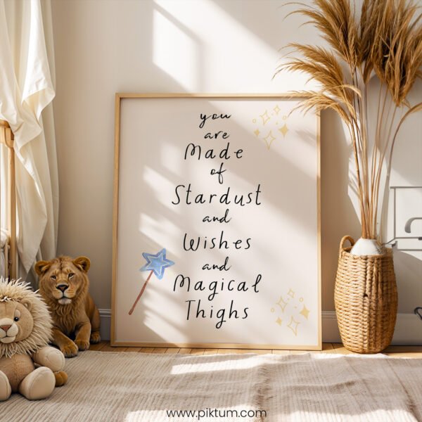 “You Are Made of Stardust and Wishes and Magical Things” Nursery Wall Art – Whimsical Quote Print