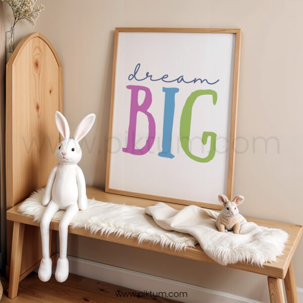 “Dream Big” Nursery Wall Art – Colorful Inspirational Quote Print for Kids