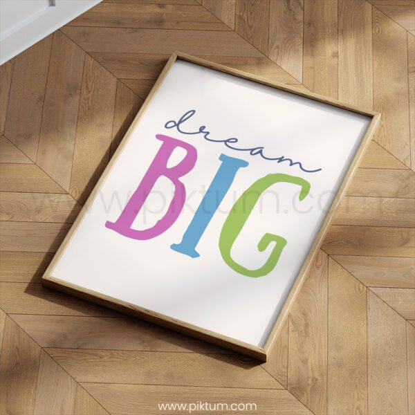 “Dream Big” Nursery Wall Art – Colorful Inspirational Quote Print for Kids
