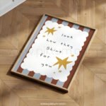 “Look How They Shine for You” Nursery Wall Art – Star Affirmation Print