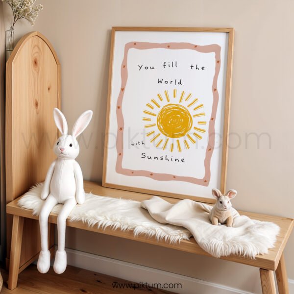 “You Fill the World with Sunshine” Nursery Wall Art – Sunshine Quote Print
