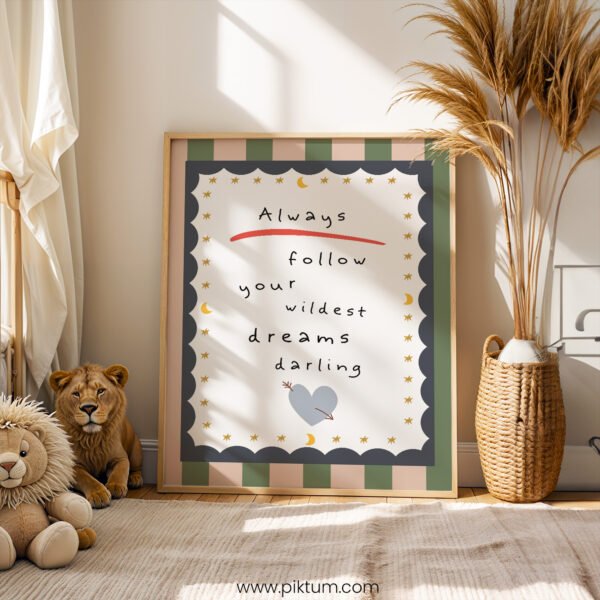 “Always Follow Your Wildest Dreams Darling” Nursery Wall Art – Dream Quote Print