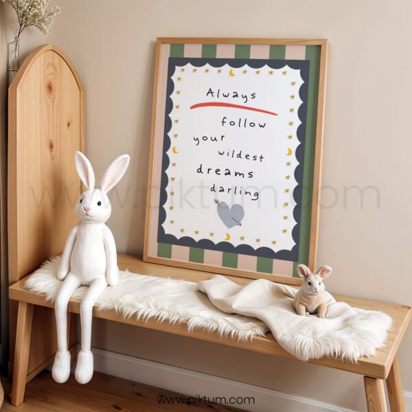 “Always Follow Your Wildest Dreams Darling” Nursery Wall Art – Dream Quote Print