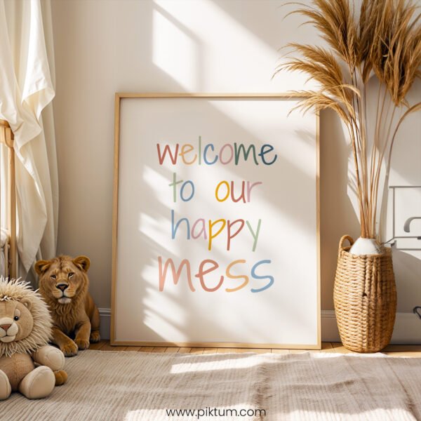 “Welcome to Our Happy Mess” Nursery Wall Art – Colorful Kids Room Print